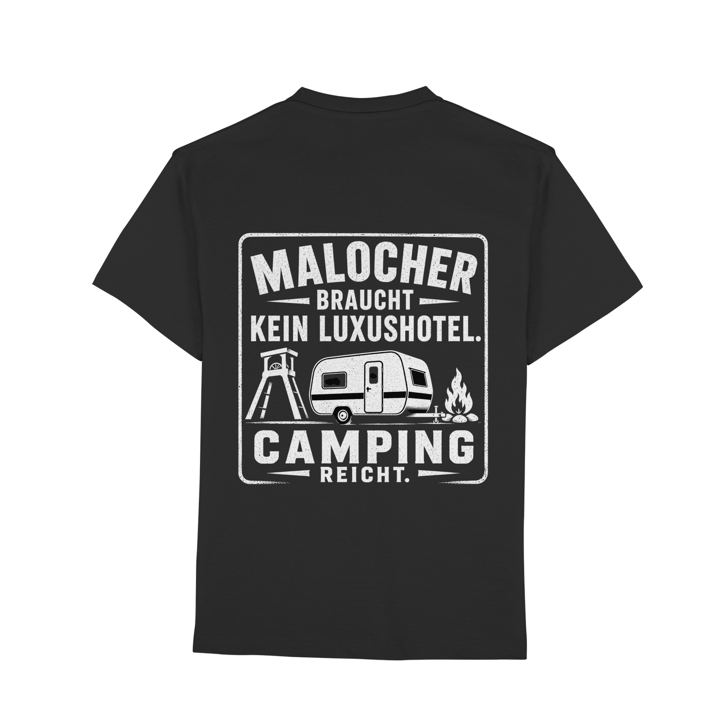 MALOCHER BRAUCHT KEIN LUXUS HOTEL - Premium Classic T-Shirt