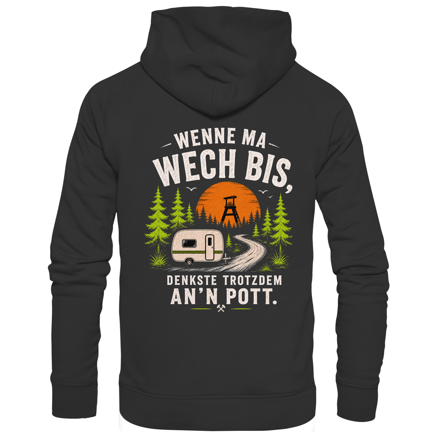 WENNE MA WECH BIST Kopie - Premium Unisex Hoodie