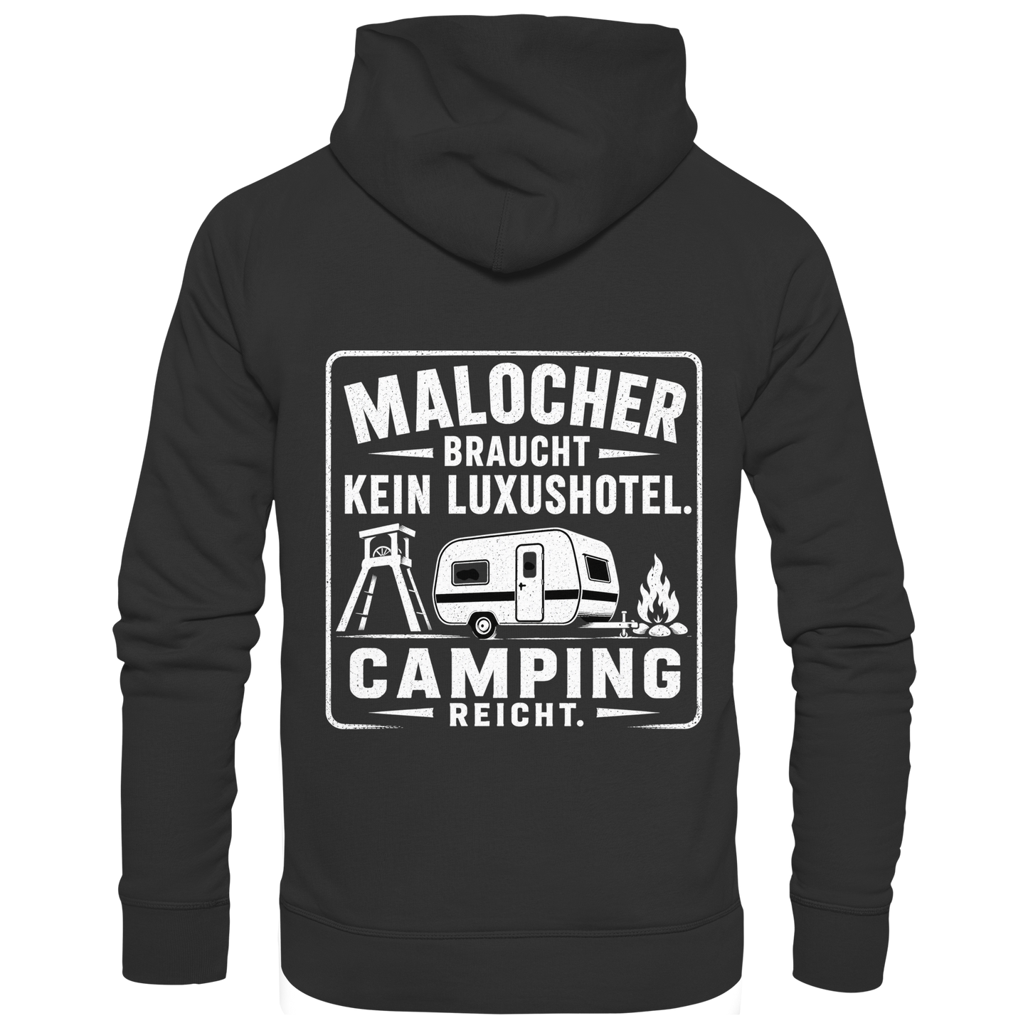 MALOCHER BRAUCHT KEIN LUXUS HOTEL - Premium Unisex Hoodie