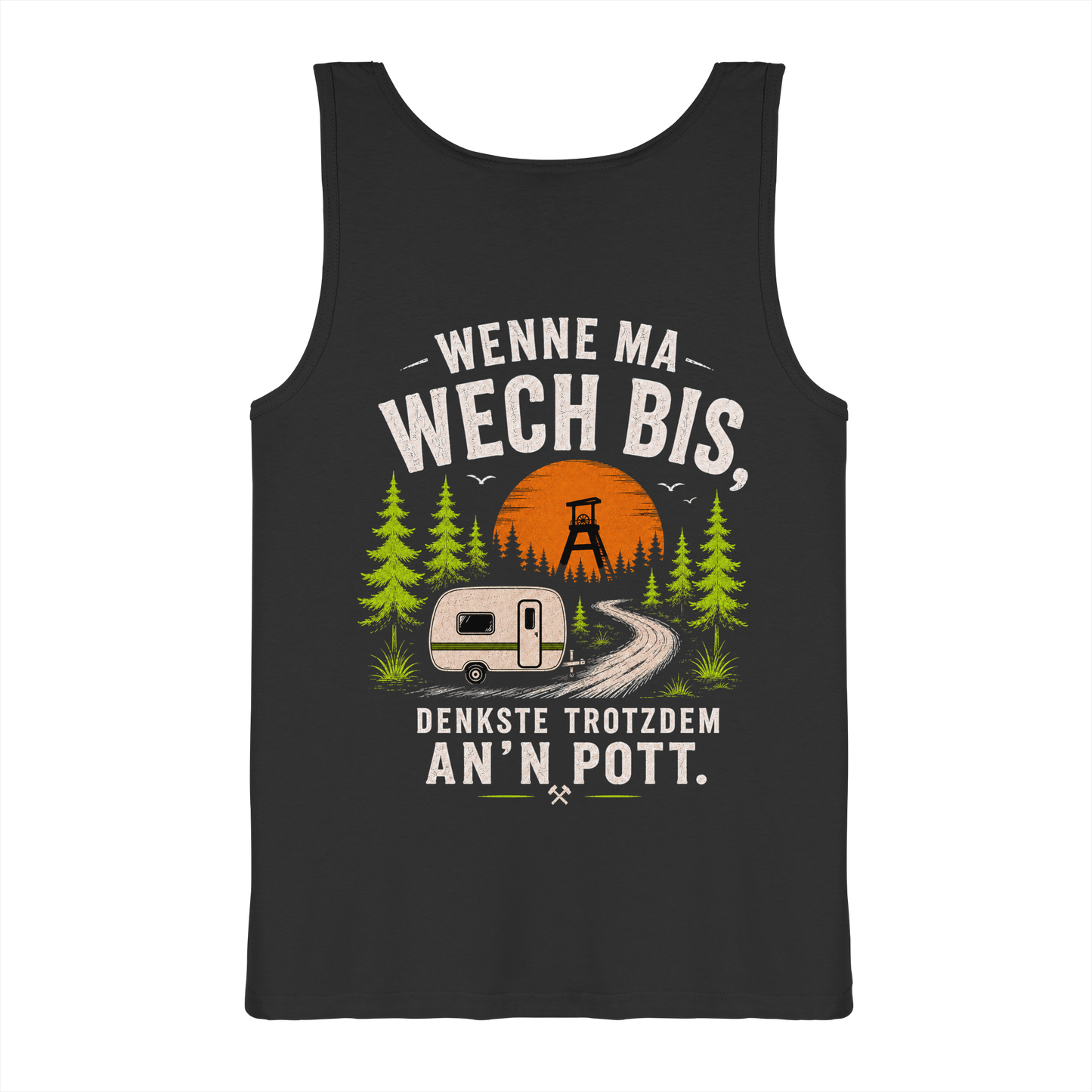 WENNE MA WECH BIST Kopie - Tank-Top
