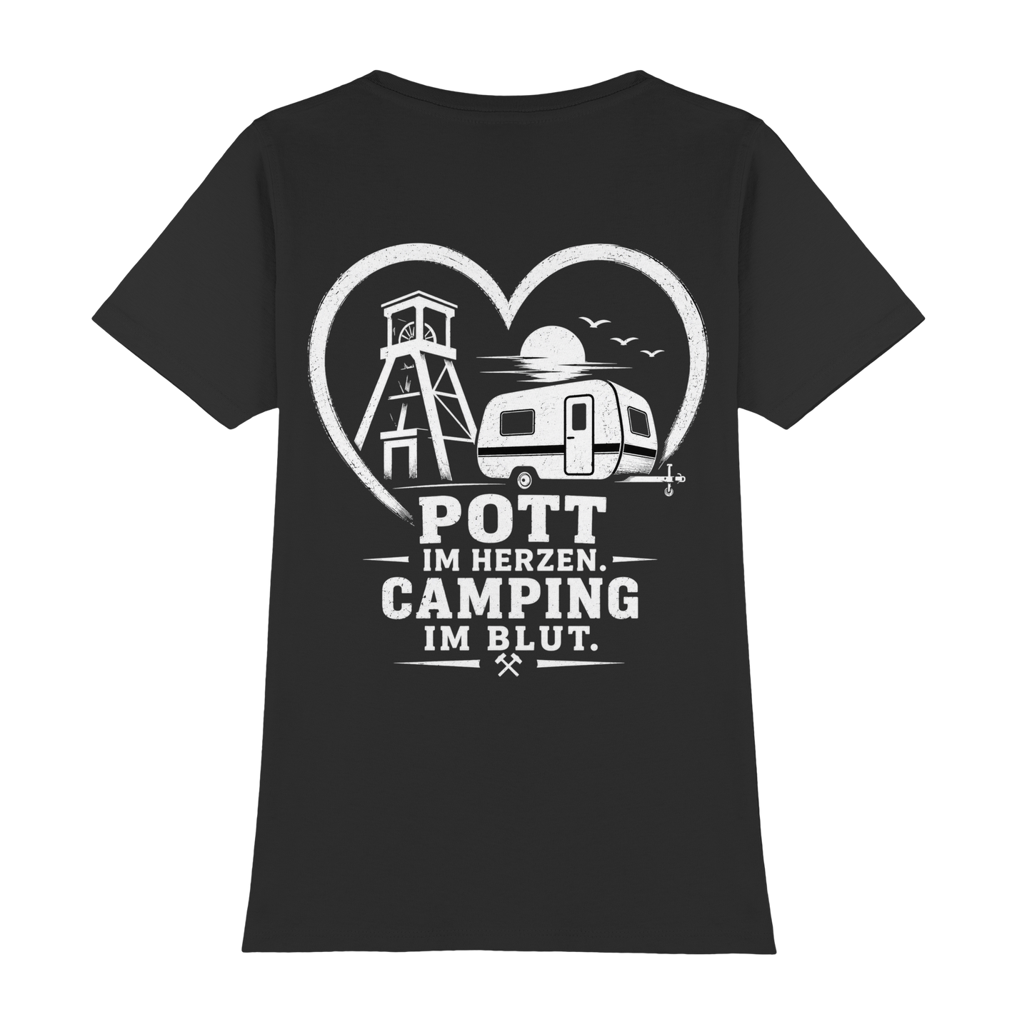 POTT IM HERZEN. CAMPING IM BLUT - Womens Premium Classic T-Shirt